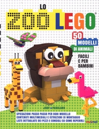 Lo zoo Lego. 50 modelli di animali facili e per bambini - Librerie.coop