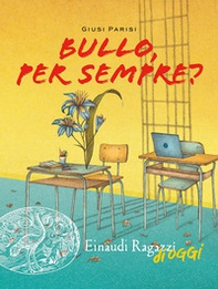 Bullo, per sempre? - Librerie.coop