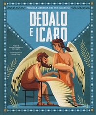 Dedalo e Icaro. Piccola libreria dei miti classici - Librerie.coop