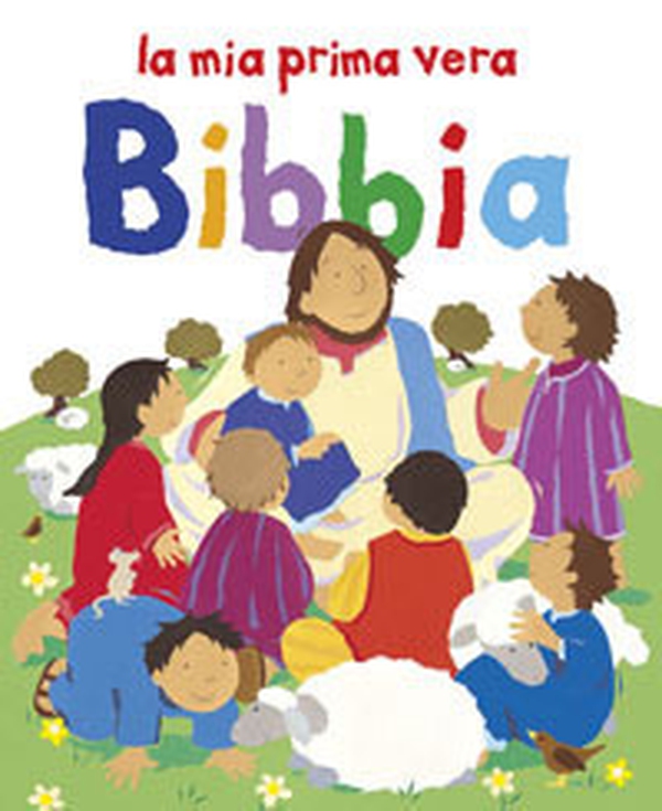 La mia prima vera Bibbia - Librerie.coop La mia prima vera Bibbia - Librerie.coop