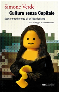 Cultura senza capitale. Storia e tradimento di un'idea italiana - Librerie.coop Cultura senza capitale. Storia e tradimento di un'idea italiana - Librerie.coop