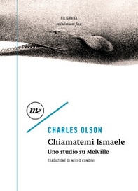 Chiamatemi Ismaele. Uno studio su Melville - Librerie.coop Chiamatemi Ismaele. Uno studio su Melville - Librerie.coop