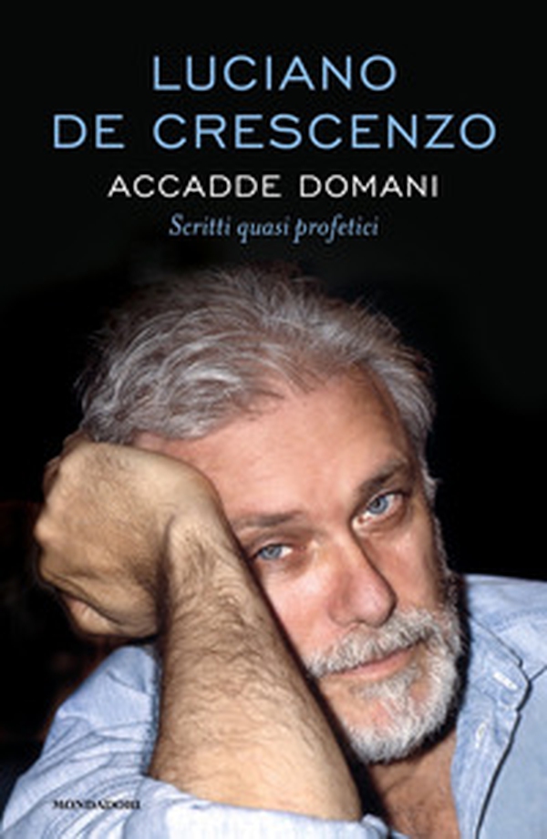 Accadde domani. Scritti quasi profetici - Librerie.coop Accadde domani. Scritti quasi profetici - Librerie.coop