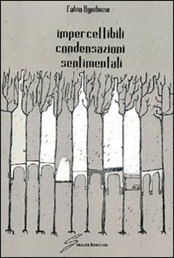 Impercettibili condensazioni sentimentali - Librerie.coop Impercettibili condensazioni sentimentali - Librerie.coop