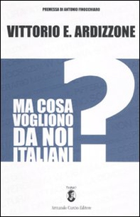 Ma cosa vogliono da noi italiani? - Librerie.coop Ma cosa vogliono da noi italiani? - Librerie.coop