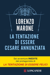La tentazione di essere Cesare Annunziata - Librerie.coop La tentazione di essere Cesare Annunziata - Librerie.coop