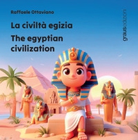 La civiltà egizia. The egyptian civilization - Librerie.coop La civiltà egizia. The egyptian civilization - Librerie.coop