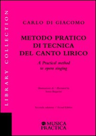 Metodo pratico di tecnica del canto lirico-A practical method to opera singing - Librerie.coop