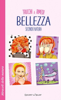 Trucchi e rimedi. Bellezza secondo natura - Librerie.coop
