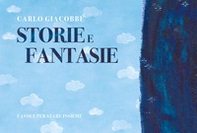 Storie e fantasie. Favole per stare insieme - Librerie.coop
