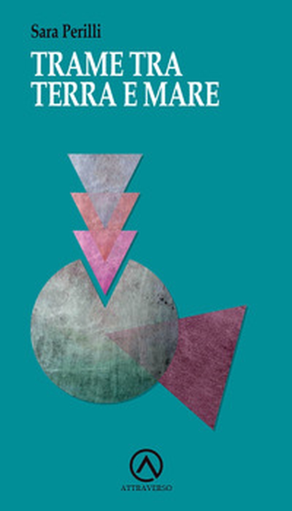 Trame tra terra e mare - Librerie.coop Trame tra terra e mare - Librerie.coop