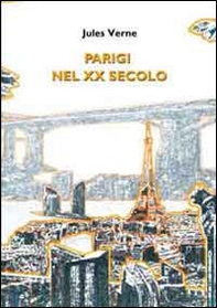 Parigi nel XX secolo - Librerie.coop