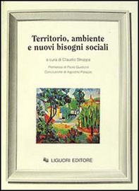 Territorio, ambiente e nuovi bisogni sociali - Librerie.coop Territorio, ambiente e nuovi bisogni sociali - Librerie.coop