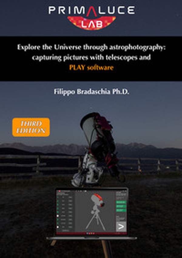 Explore the Universe through astrophotography: capturing pictures with telescopes and PLAY software - Librerie.coop