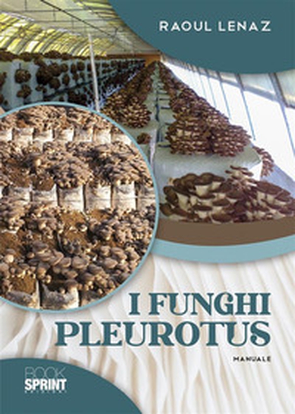 I funghi Pleurotus - Librerie.coop I funghi Pleurotus - Librerie.coop