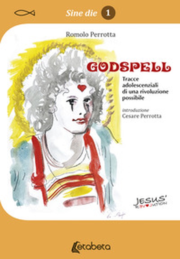 Godspell. Tracce adolescenziali di una rivoluzione possibile - Librerie.coop Godspell. Tracce adolescenziali di una rivoluzione possibile - Librerie.coop