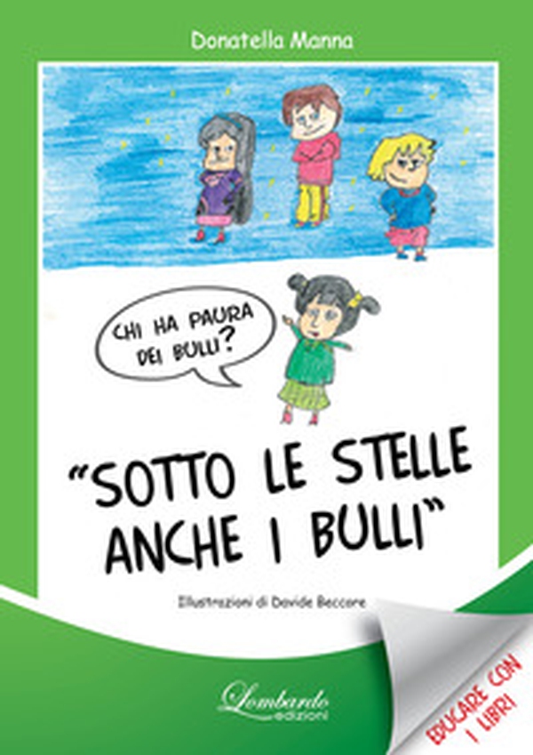 Sotto le stelle anche i bulli - Librerie.coop Sotto le stelle anche i bulli - Librerie.coop