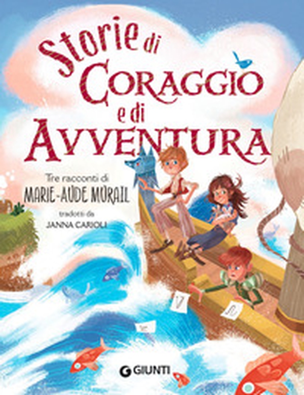 Storie di coraggio e di avventura - Librerie.coop Storie di coraggio e di avventura - Librerie.coop