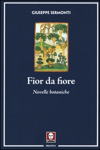 Fior da fiore. Novelle botaniche - Librerie.coop