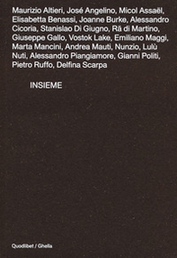 Insieme. Catalogo della mostra (Roma, 22 ottobre-30 novembre 2020) - Librerie.coop