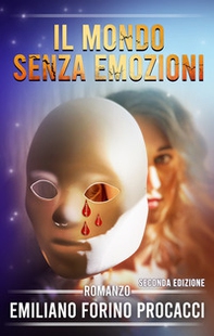 Il mondo senza emozioni. Ediz. italiana e inglese - Librerie.coop Il mondo senza emozioni. Ediz. italiana e inglese - Librerie.coop