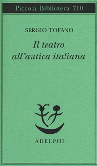 Il teatro all'antica italiana - Librerie.coop