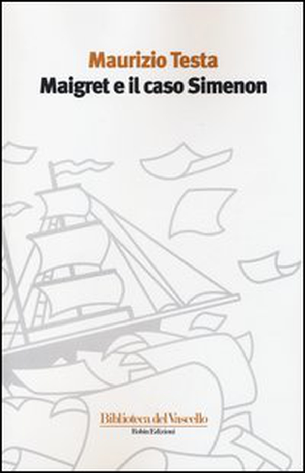 Maigret e il caso Simenon - Librerie.coop Maigret e il caso Simenon - Librerie.coop