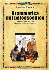 Grammatica del palcoscenico. Introduzione pratica all'arte della recitazione - Librerie.coop Grammatica del palcoscenico. Introduzione pratica all'arte della recitazione - Librerie.coop