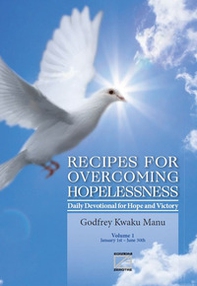 Recipes for overcoming hopelessness. Daily devotional for hope and victory - Librerie.coop