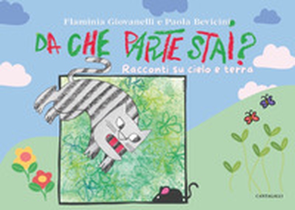 Da che parte stai? Racconti di cielo e terra - Librerie.coop