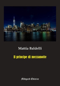 Il principe di mezzanotte - Librerie.coop Il principe di mezzanotte - Librerie.coop