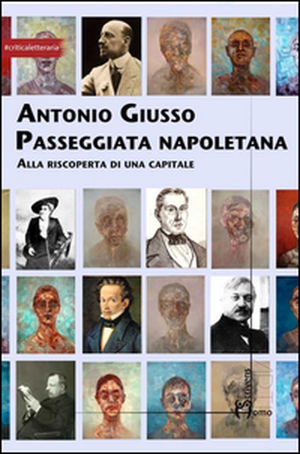 Passeggiata napoletana. Alla riscoperta di una capitale - Librerie.coop Passeggiata napoletana. Alla riscoperta di una capitale - Librerie.coop