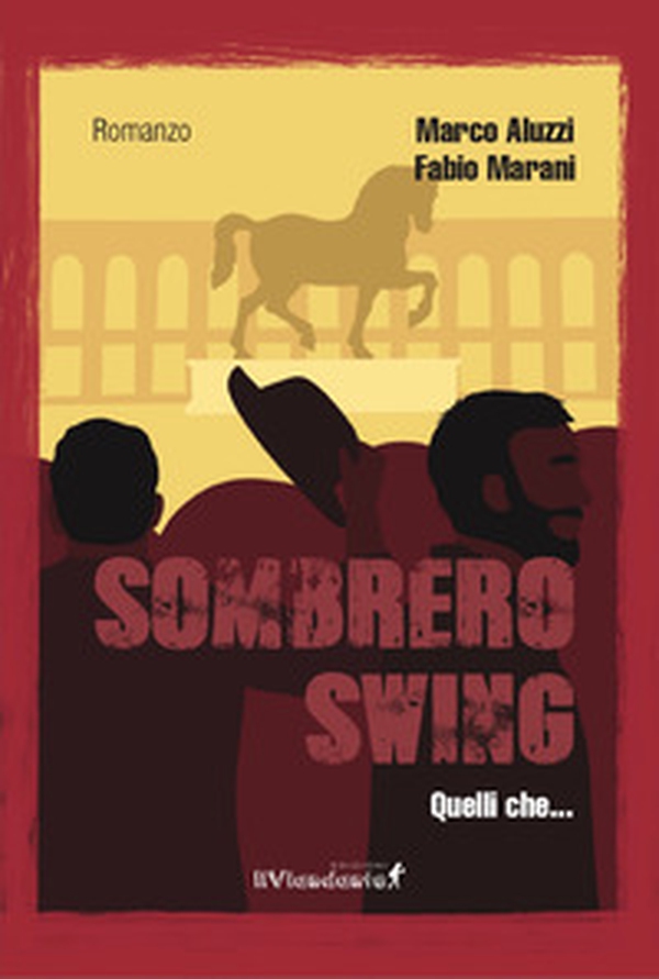 Sombrero swing. Quelli che... - Librerie.coop Sombrero swing. Quelli che... - Librerie.coop