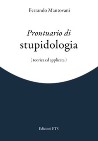 Prontuario di stupidologia (teorica e applicata) - Librerie.coop