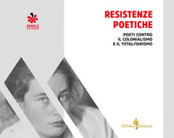Resistenze poetiche. Poeti contro il colonialismo e il totalitarismo - Librerie.coop