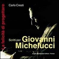 Scritti per Giovanni Michelucci - Librerie.coop