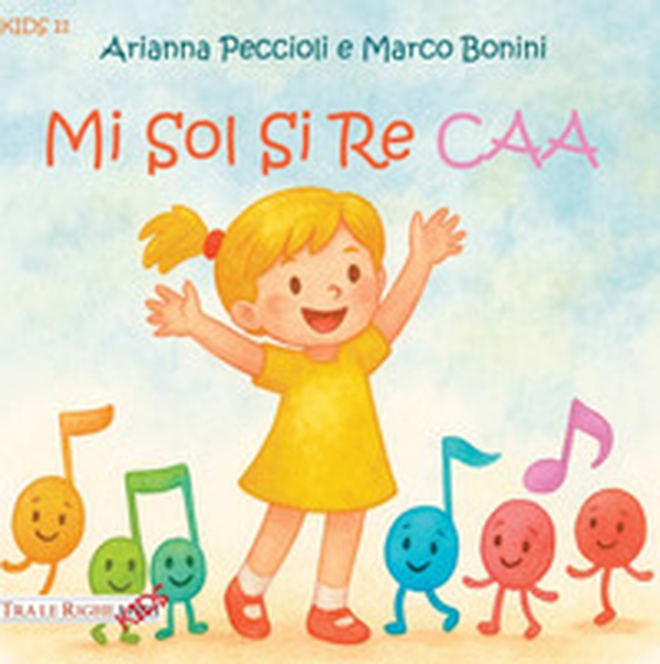 Mi sol si re caa. Ediz. CAA - Librerie.coop