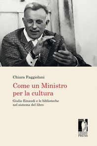 Come un Ministro per la cultura. Giulio Einaudi e le biblioteche nel sistema del libro - Librerie.coop