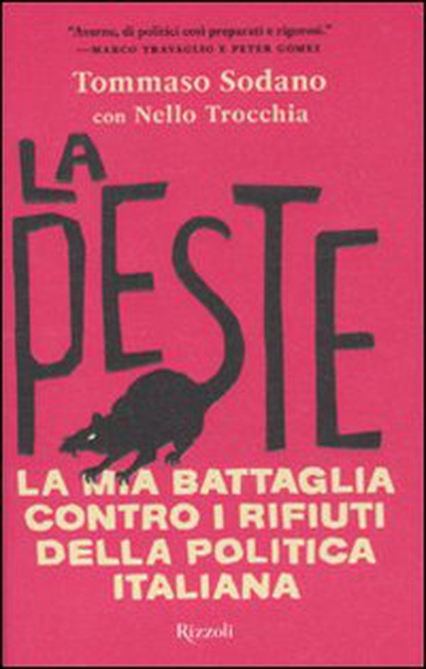 La peste. La mia battaglia contro i rifiuti della politica italiana - Librerie.coop La peste. La mia battaglia contro i rifiuti della politica italiana - Librerie.coop