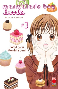 Marmalade boy little deluxe edition - Vol. 3 - Librerie.coop