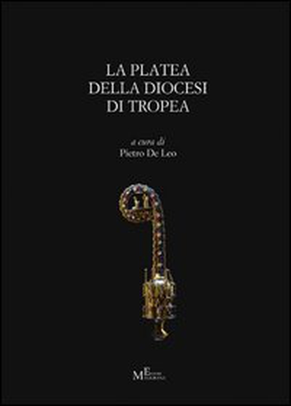 La platea della diocesi di Tropea (sec. XV). Testo latino e italiano - Librerie.coop