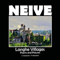 Neive. Langhe villages. Poems and pictures - Librerie.coop