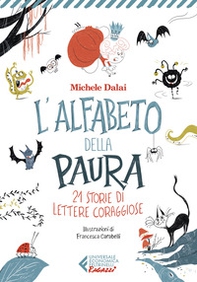L'alfabeto della paura. 21 storie di lettere coraggiose - Librerie.coop L'alfabeto della paura. 21 storie di lettere coraggiose - Librerie.coop