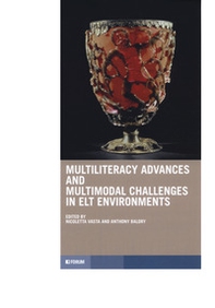 Multiliteracy advances and challenges in elt environments - Librerie.coop