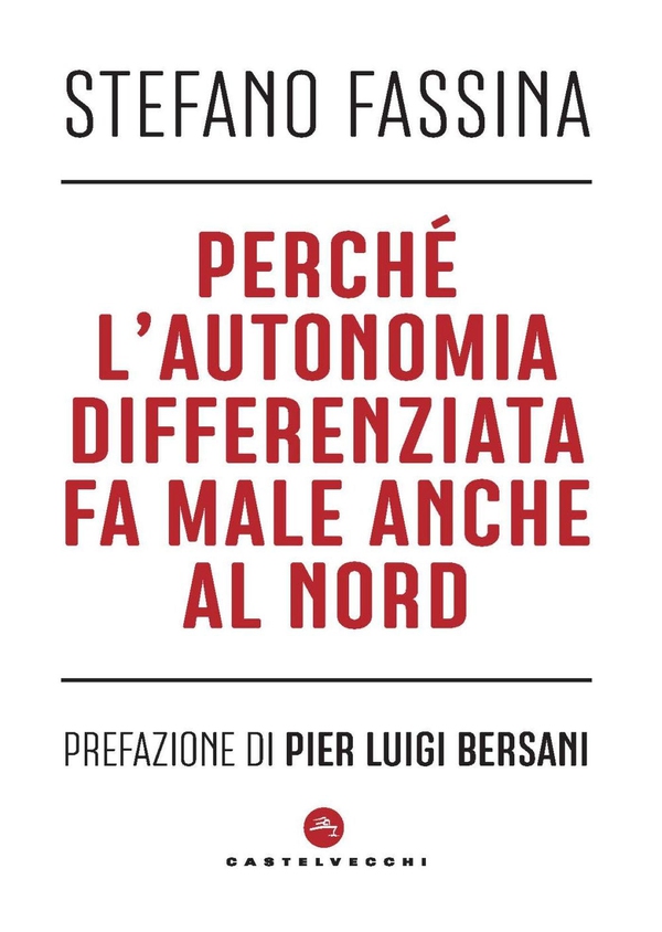 Perché l'autonomia differenziata fa male anche al nord - Librerie.coop Perché l'autonomia differenziata fa male anche al nord - Librerie.coop