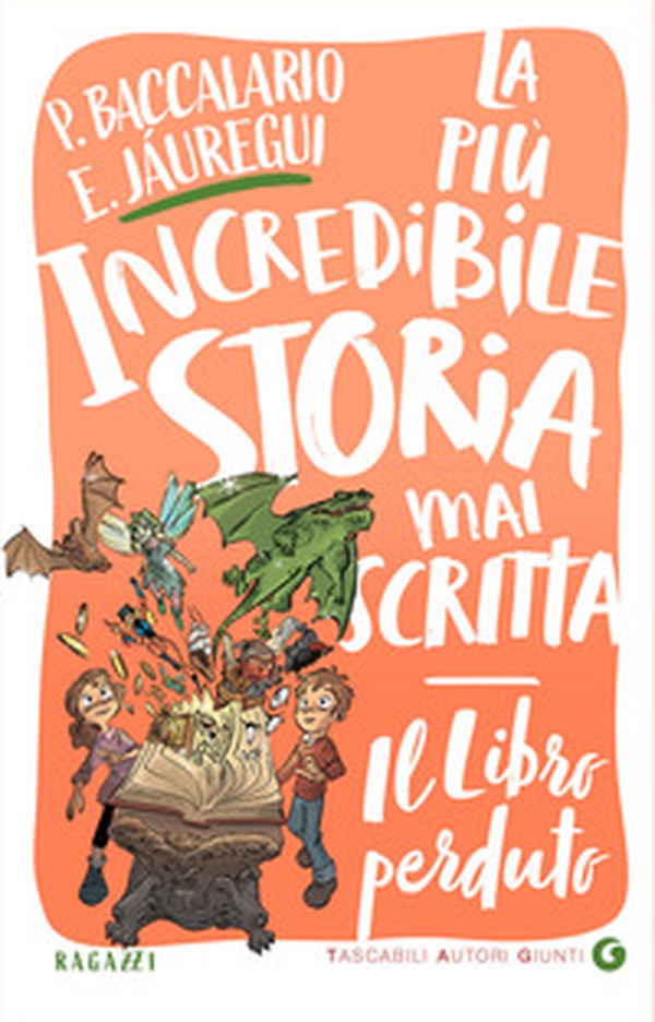Il libro perduto. La più incredibile storia mai scritta - Librerie.coop Il libro perduto. La più incredibile storia mai scritta - Librerie.coop