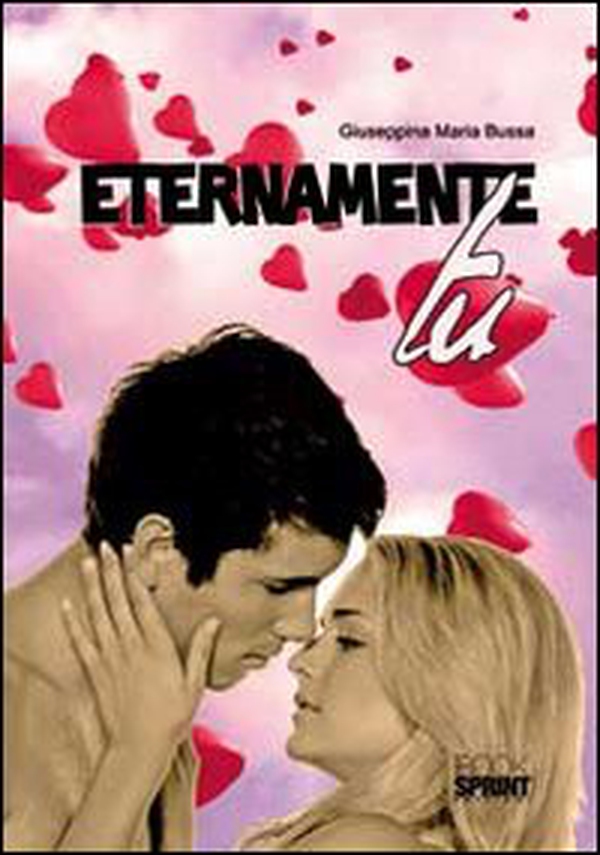 Eternamente tu - Librerie.coop Eternamente tu - Librerie.coop