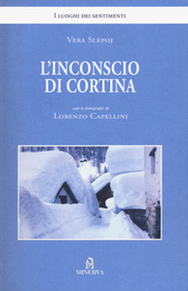 L'inconscio di Cortina - Librerie.coop L'inconscio di Cortina - Librerie.coop