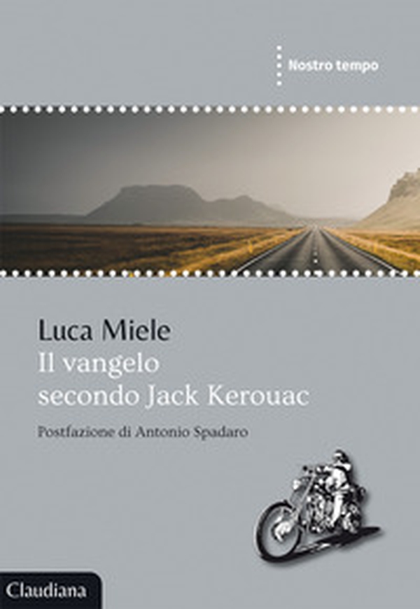 Il Vangelo secondo Jack Kerouac - Librerie.coop Il Vangelo secondo Jack Kerouac - Librerie.coop