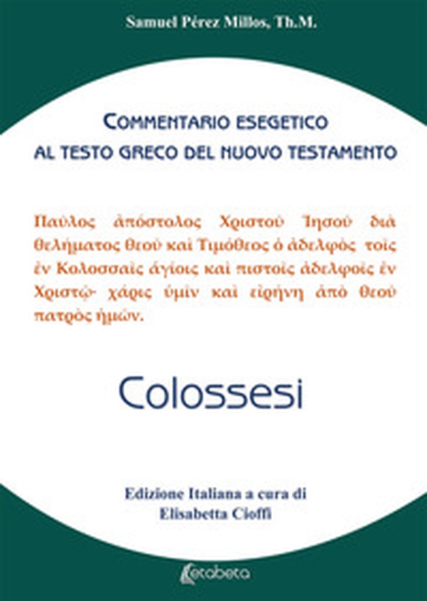 Efesini. Commentario esegetico al testo greco del Nuovo Testamento - Librerie.coop Efesini. Commentario esegetico al testo greco del Nuovo Testamento - Librerie.coop